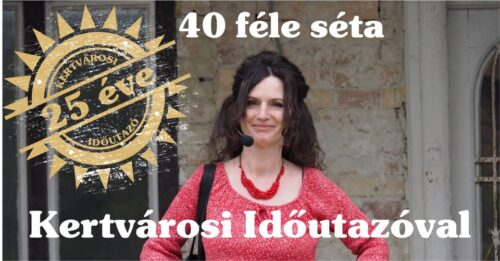 Kertvárosi időutazások