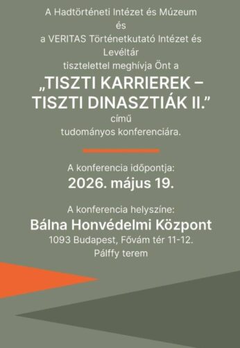 Tiszti karrierek – tiszti dinasztiák II. konferencia