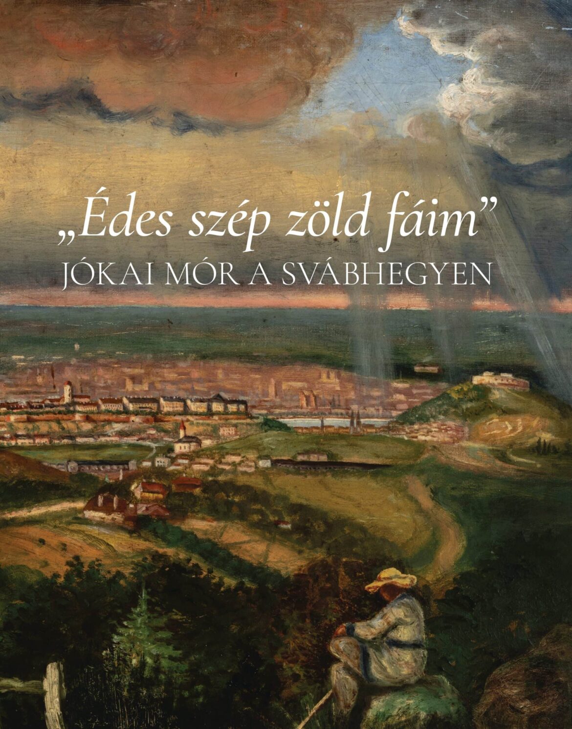 Édes szép zöld fáim – Jókai Mór a Svábhegyen c. könyv bemutatója